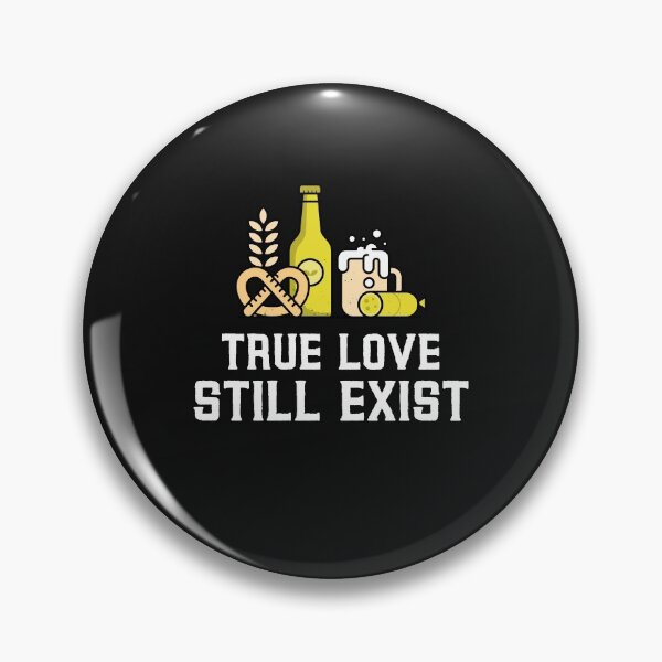 Item preview, TRUE LOVE STILL EXIST | BEER designed and sold by Ashalcheema.