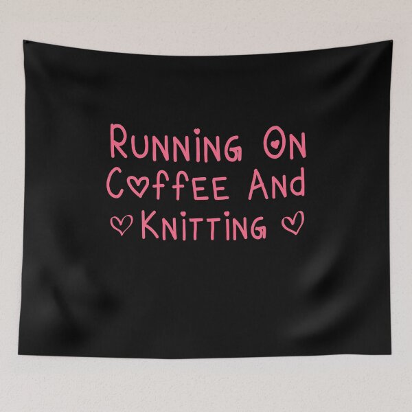 Item preview, Running On Coffee And Knitting designed and sold by ZAstore.