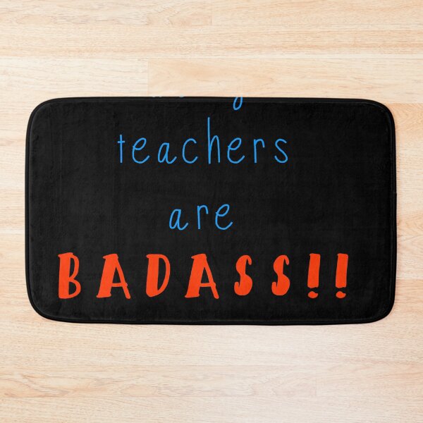 Item preview, Virtually all teachers are badass designed and sold by BubbleCrumbs.