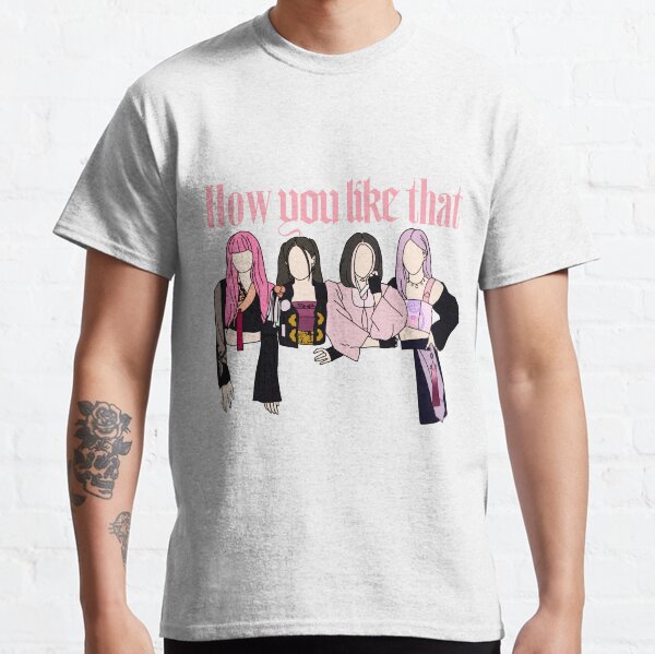 Cómo te gusta ese hanbok Blackpink Kpop Camiseta clásica