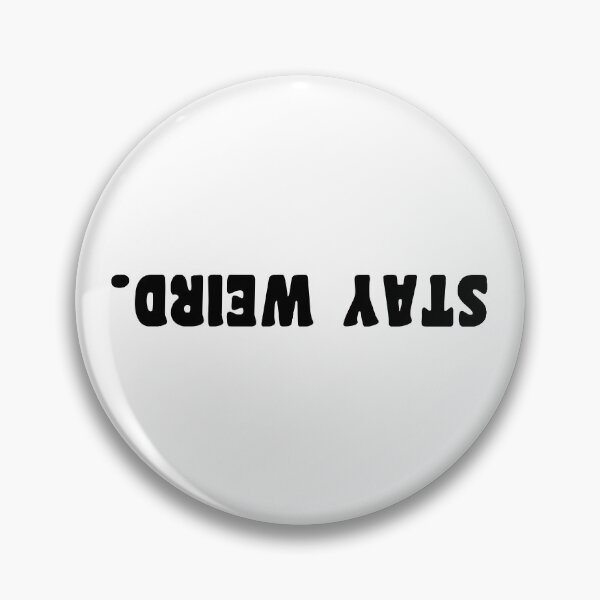 Item preview, Stay Weird designed and sold by Alaadin Bendali Braham.