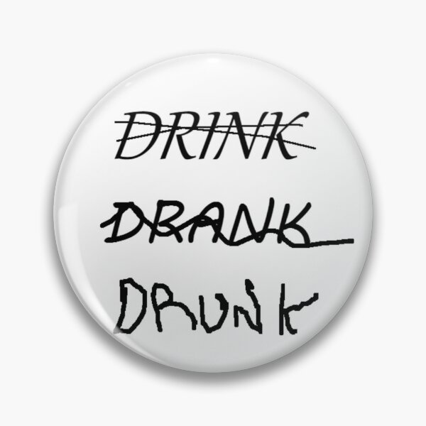 Item preview, Drink Drank Drunk designed and sold by StrangerBlings.