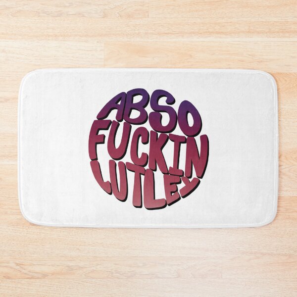 Item preview, Absofuckinlutley quote designed and sold by Rae & Nova.