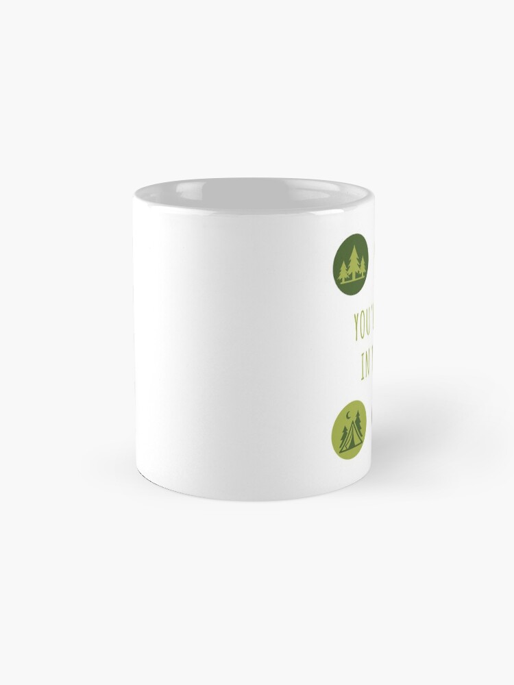 Alternate view of You'll Find Me in the Forest Collection Mug