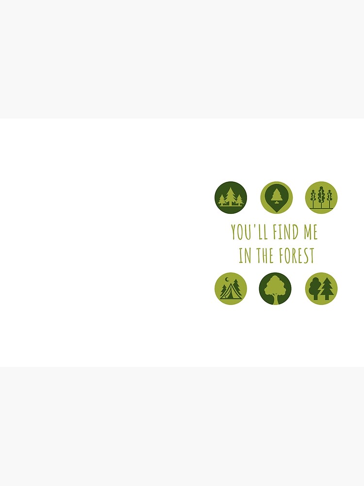 You'll Find Me in the Forest Collection by AdventureAB
