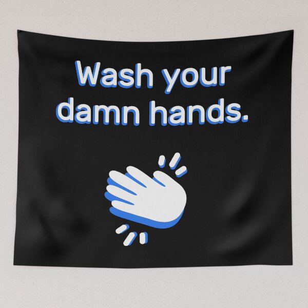 Item preview, Wash Your Damn Hands designed and sold by SarcasticWords.