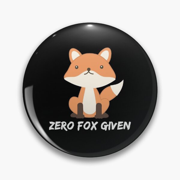 Item preview, Zero Fox Given  designed and sold by Vanover Designs.