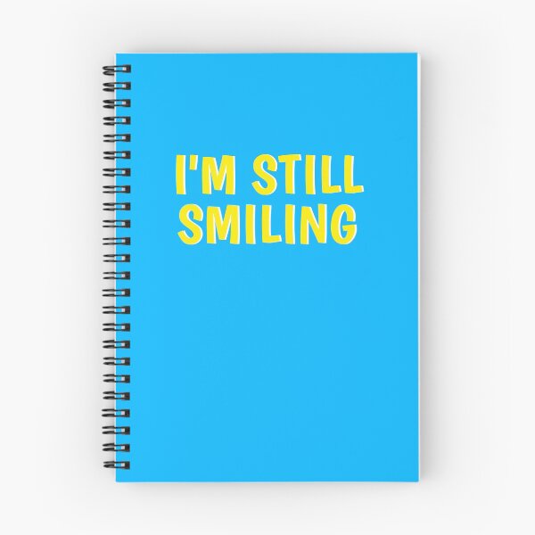 Item preview, I'm still smiling designed and sold by Corbitron.
