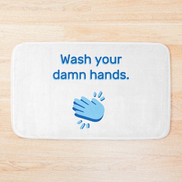 Item preview, Wash Your Damn Hands (Version 2) designed and sold by SarcasticWords.
