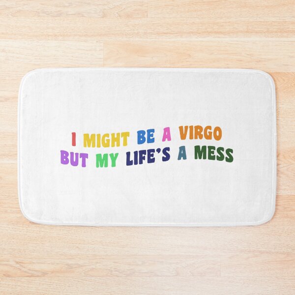 Item preview, I might be a virgo but my life is a mess designed and sold by Alaadin Bendali Braham.