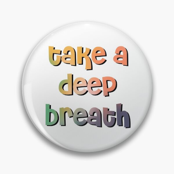 Item preview, take a deep breath designed and sold by tiredninny.