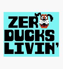 Zero Ducks Livin' Photographic Print