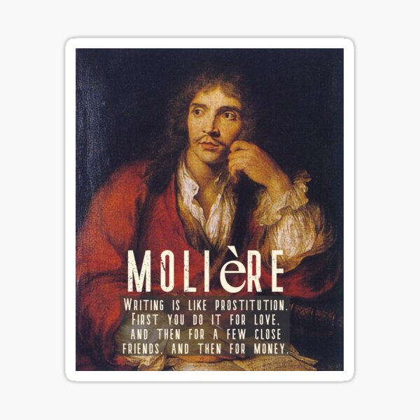 Molière Writing Quote Sticker