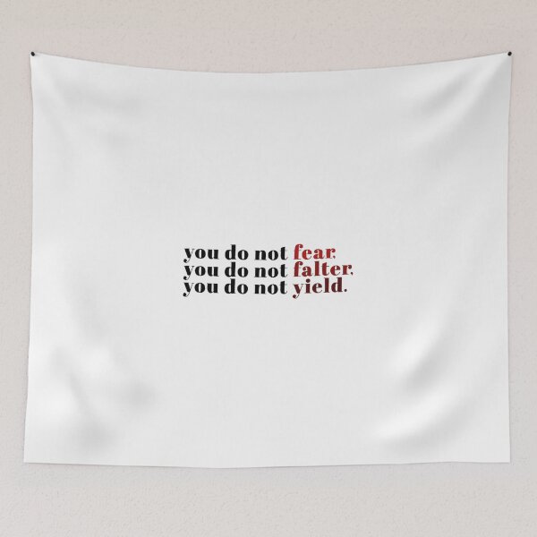Item preview, You Do Not Fear You Do Not Falter You Do Not Yield designed and sold by FabledInk.