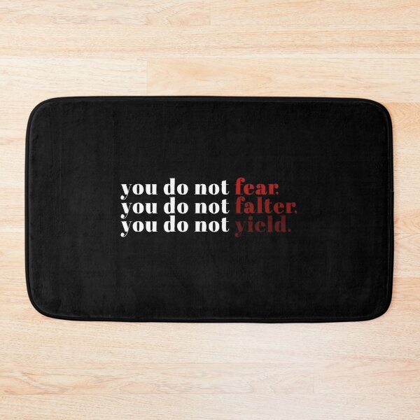 Item preview, You Do Not Fear You Do Not Falter You Do Not Yield designed and sold by FabledInk.