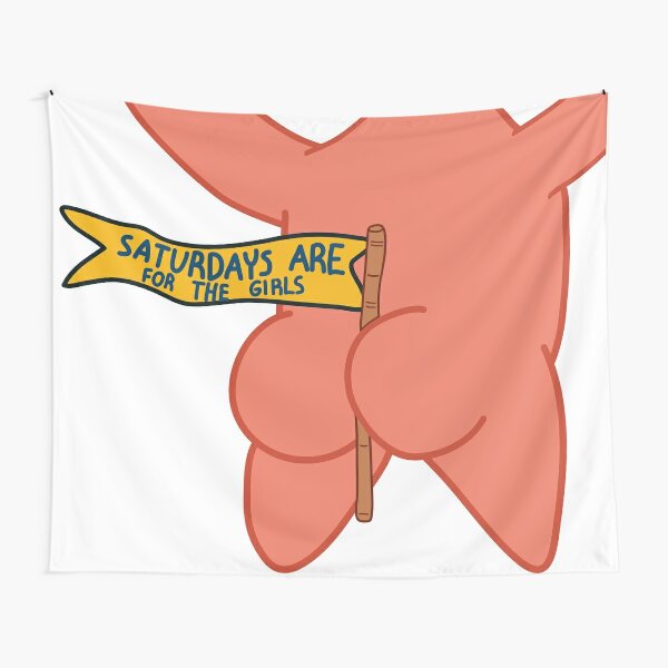 saturdays are for the girls patrick star Tapestry