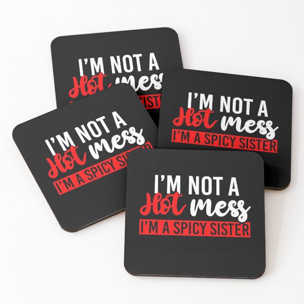 Item preview, I'm Not A Hot Mess I'm A Spicy Sister designed and sold by tresbelleshirts.