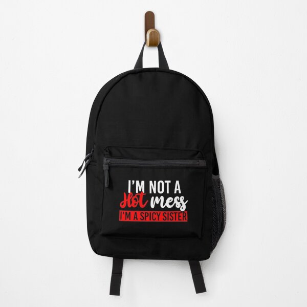 Item preview, I'm Not A Hot Mess I'm A Spicy Sister designed and sold by tresbelleshirts.