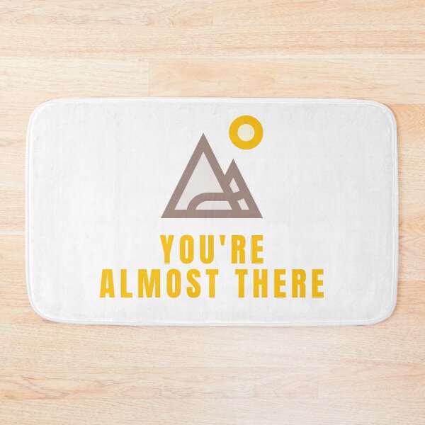 Item preview, You're Almost There designed and sold by Adventure Alberta.