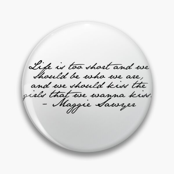 Item preview, Maggie Sawyer - "Kiss the girls that we wanna kiss" designed and sold by dom e..