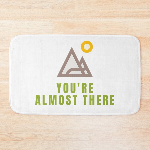Item preview, You're Almost There designed and sold by Adventure Alberta.
