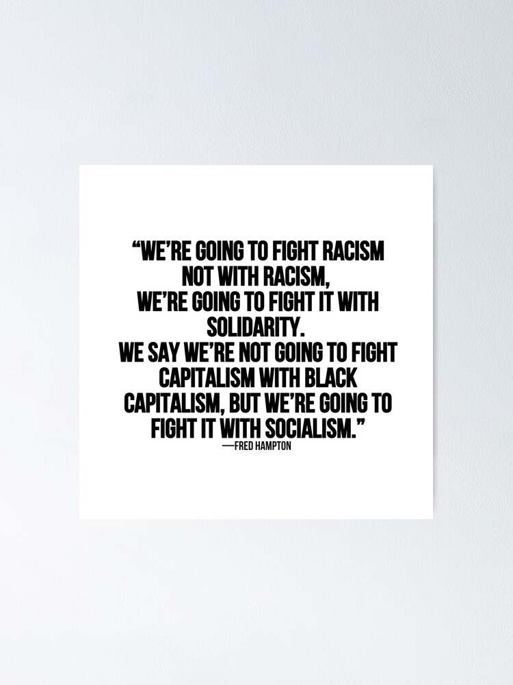 Black Panther Party Quotes Fred Hampton Quotes / Fred Hampton American Black Panther Party Activist "  Poster By Claude10 | Redbubble