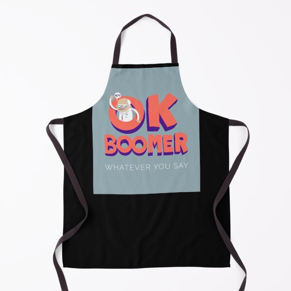 Item preview, Ok Boomer - Whatever You Say designed and sold by Borislav Shekerdzhiyski.