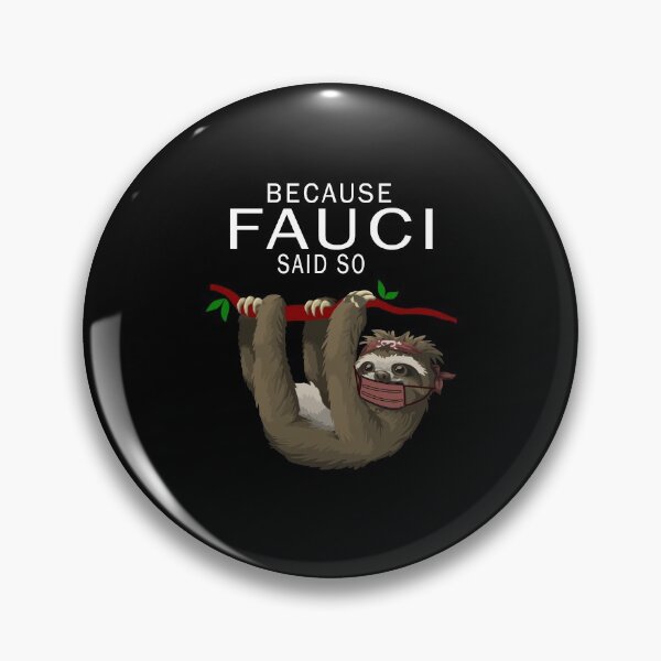 Item preview, Cute Sloth Wearing Mask - Believe in Fauci designed and sold by ArtistThara.