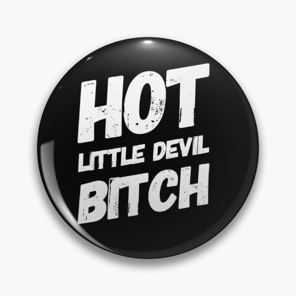 Item preview, Hot Little Devil Bitch designed and sold by Tatt-Hooligans.