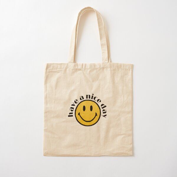 have a nice day bag