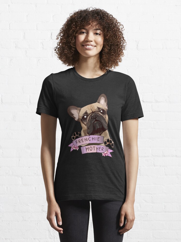 "French bulldog lovers frenchie mother, mom, mama" Tshirt by