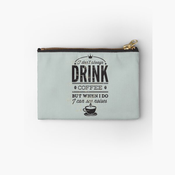 Item preview, I don't always drink coffee - Awesome coffee lover Gift designed and sold by Teenation9.