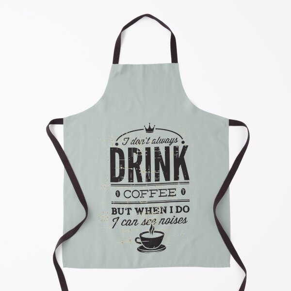 Item preview, I don't always drink coffee - Awesome coffee lover Gift designed and sold by Teenation9.