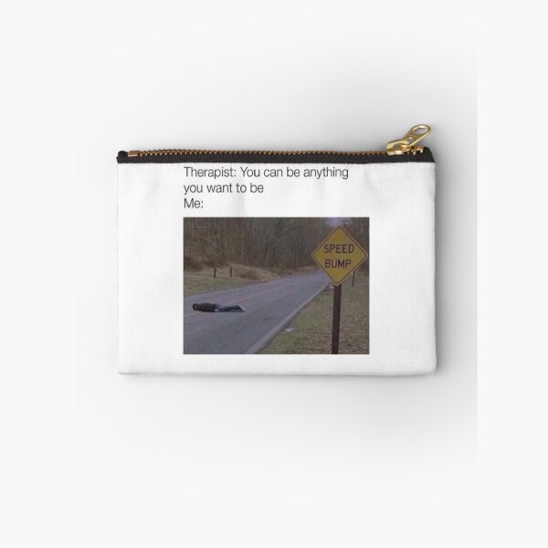 Item preview, Funny morbid meme i want to be a speedbump: dark humor designed and sold by 5M-SM.