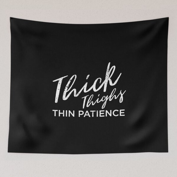 Item preview, Thick Thighs Thin Patience Funny Distressed designed and sold by artworkbyrihen.
