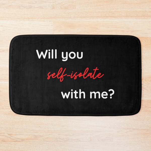 Item preview, Will You Self-Isolate With Me? Funny Quarantine Gift designed and sold by FunShirtDesigns.