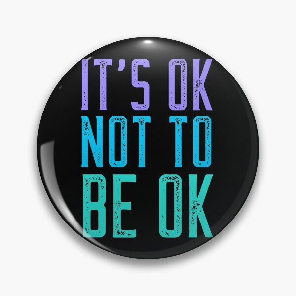 Item preview, Its OK Not To Be OK  designed and sold by beachchic.