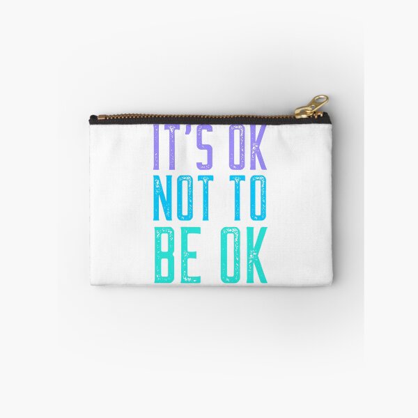 Item preview, Its OK Not To Be OK  designed and sold by beachchic.