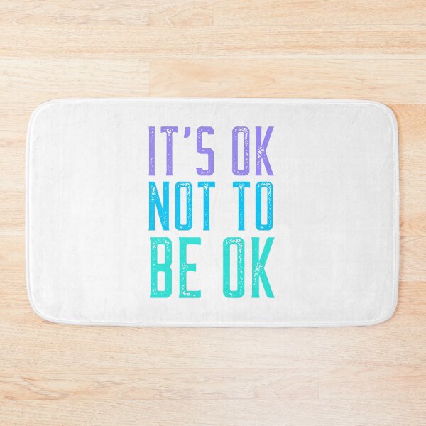 Item preview, Its OK Not To Be OK  designed and sold by beachchic.
