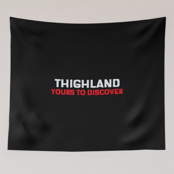 Item preview, Thighland Yours To Discover designed and sold by MoonsmileProd.