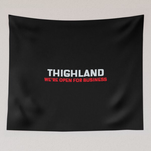 Item preview, Thighland We're Open for Business  designed and sold by MoonsmileProd.