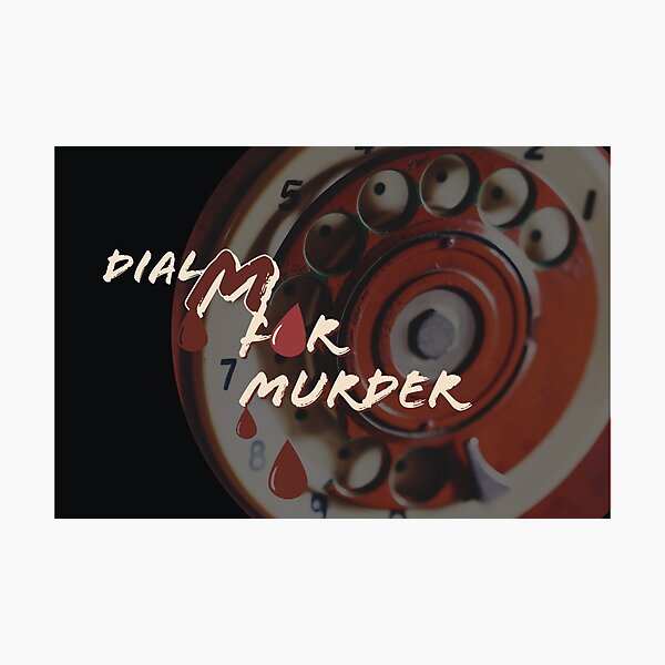 Dial M for Murder Photographic Print