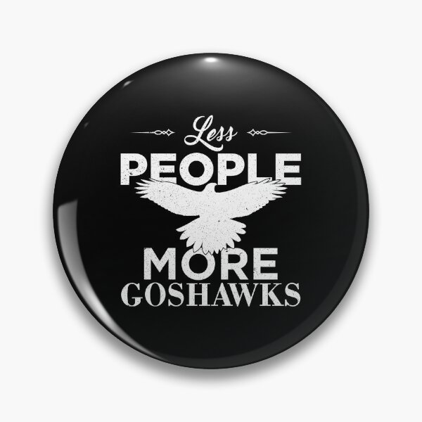 Item preview, Funny Falconry Less People More Goshawks print designed and sold by jakehughes2015.