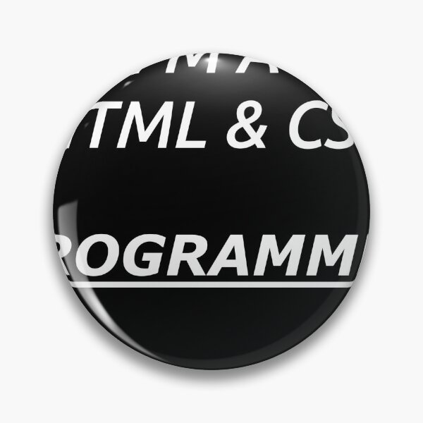 Item preview, I Am a HTML And CSS Programmer designed and sold by gio-m.