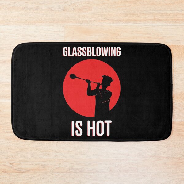 Item preview, Glassblowing Is Hot Funny Glassblower graphic designed and sold by jakehughes2015.