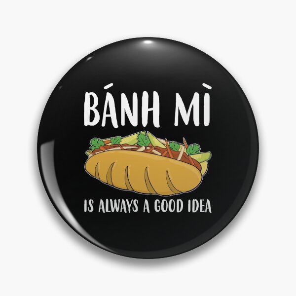Item preview, Good Idea Funny Vietnamese Sandwich Banh Mi product designed and sold by jakehughes2015.