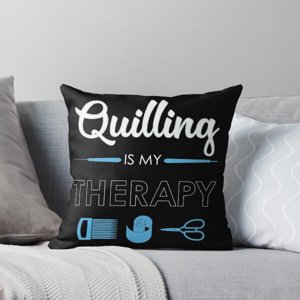 Item preview, Quilling Is My Therapy Funny Quiller Tools print designed and sold by jakehughes2015.
