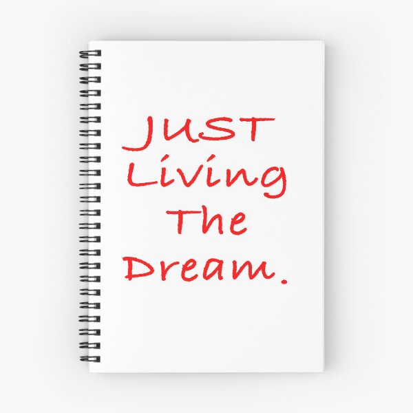 Item preview, Just living the dream  designed and sold by TheAlmighty1.