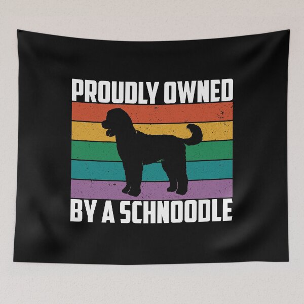 Item preview, Funny Dog Owner Proudly Owned By A Schnoodle print designed and sold by jakehughes2015.