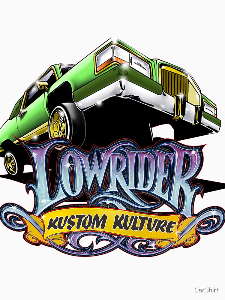 Lowrider Kustom Kulture von CarShirt